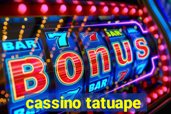 cassino tatuape